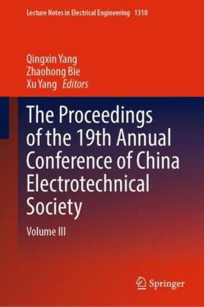 The Proceedings of the 19th Annual Conference of China Electrotechnical Society