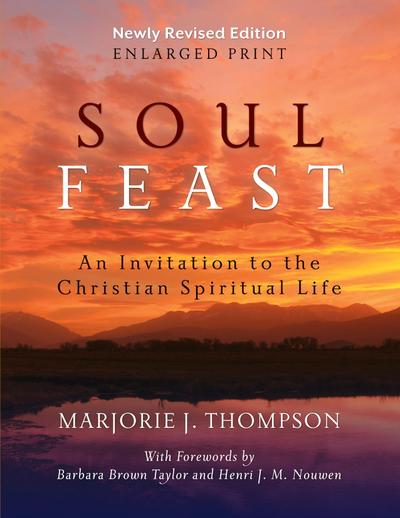 Soul Feast, Newly Revised (Enlarged Print)