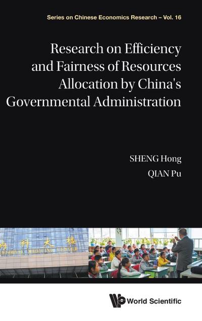 RESEAR EFFICIEN & FAIRNESS RESOUR ALLOCA BY CHN GOVERN ADMIN