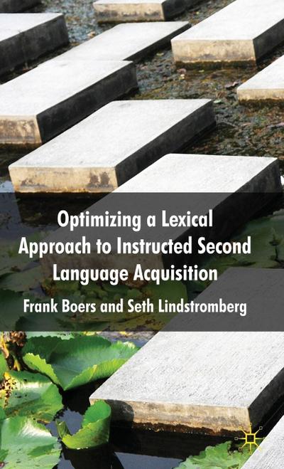 Optimizing a Lexical Approach to Instructed Second Language Acquisition
