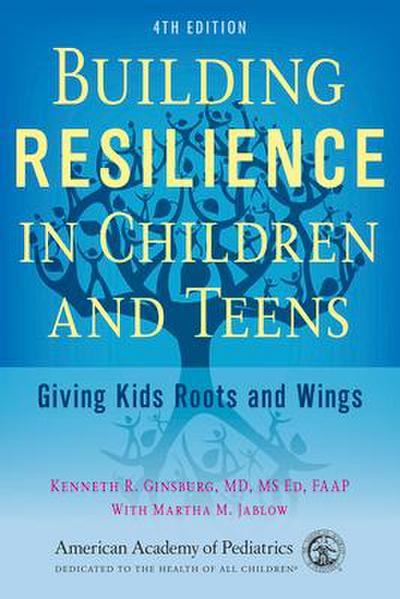 Building Resilience in Children and Teens