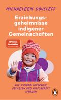 Die Erziehungsgeheimnisse indigener Gemeinschaften