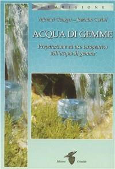 Acqua di gemme. Preparazione ad uso terapeutico dell’acqua di gemme
