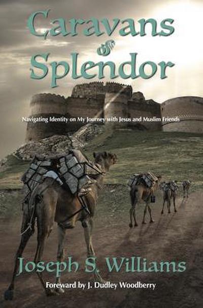 Caravans of Splendor