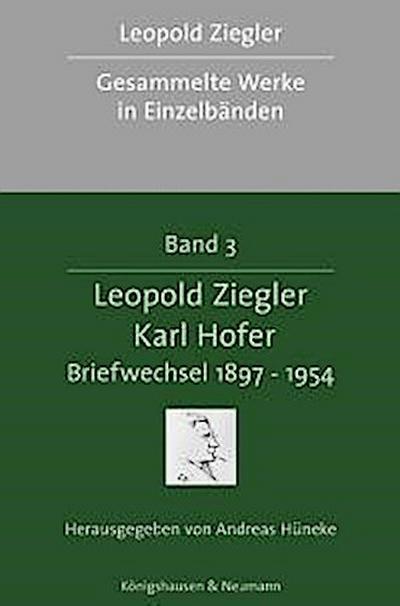 Leopold Ziegler - Karl Hofer.Briefwechsel 1897-1954