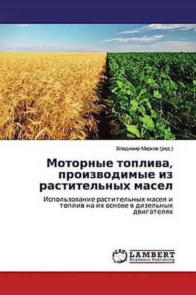 Motornye topliwa, proizwodimye iz rastitel’nyh masel