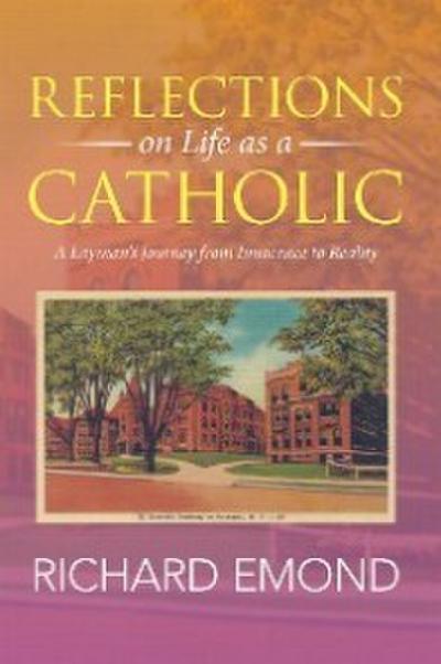 Reflections on Life as a Catholic
