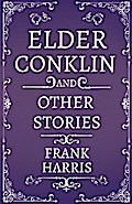 Elder Conklin - And Other Stories