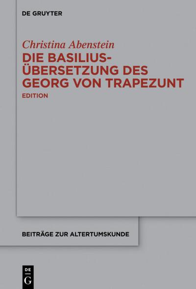 Die Basilius-Übersetzung des Georg von Trapezunt