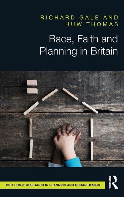 Race, Faith and Planning in Britain