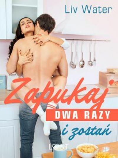 Zapukaj dwa razy i zostan - seria erotyczna