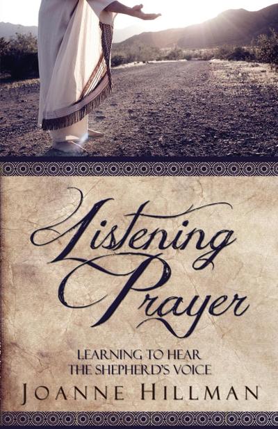 Listening Prayer: Learning to Hear the Shepherd’s Voice