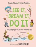 See It, Dream It, Do It