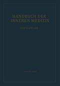 Teil 1: Allgemeiner Teil. Teil 2-4: Spezieller Teil 1-3 (Handbuch der inneren Medizin, 4 / 0, Band 4)