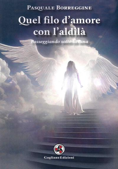 Borreggine, P: Quel filo d’amore con l’aldilà. Passeggiando