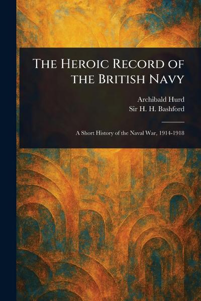 The Heroic Record of the British Navy