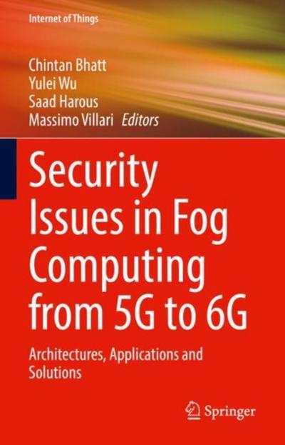 Security Issues in Fog Computing from 5G to 6G