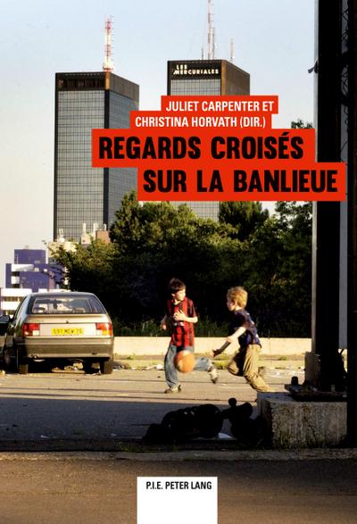 Regards croisés sur la banlieue