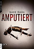 Amputiert - Gord Rollo