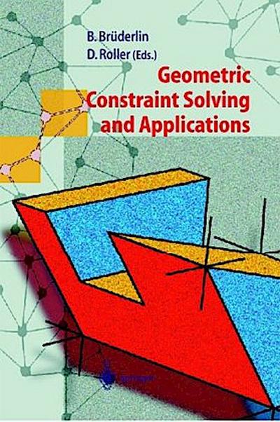 Geometric Constraint Solving and Applications