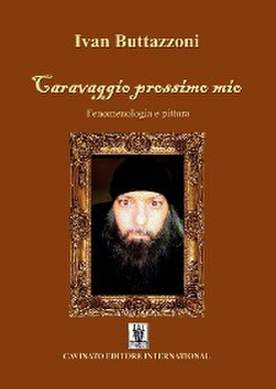 Caravaggio prossimo mio