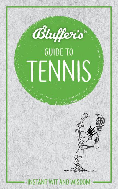 Bluffer’s Guide to Tennis