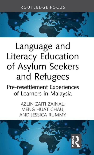 Language and Literacy Education of Asylum Seekers and Refugees