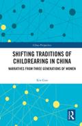 Shifting Traditions of Childrearing in China