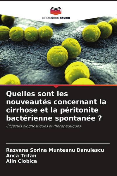 Quelles sont les nouveautés concernant la cirrhose et la péritonite bactérienne spontanée ?