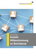 Soziale Mitbestimmung im Betriebsrat