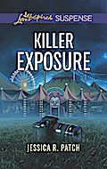 Killer Exposure (Mills & Boon Love Inspired Suspense)