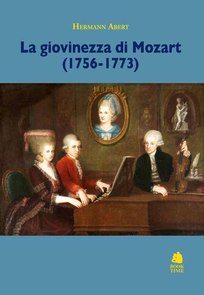 Abert, H: Giovinezza di Mozart (1756-1773)