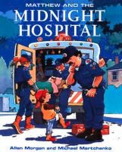 Matthew and the Midnight Hospital
