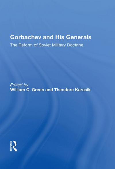 Gorbachev And His Generals