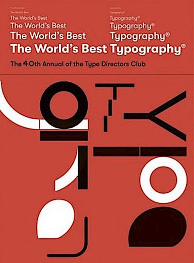The World’s Best Typography. Vol.40
