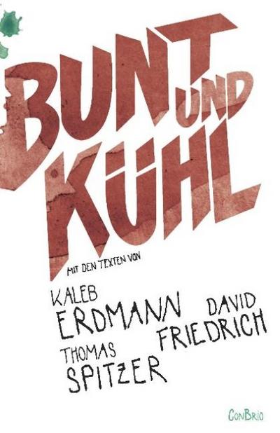 Bunt und kühl