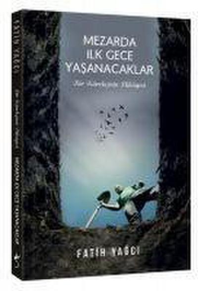 Mezarda Ilk Gece Yasanacaklar