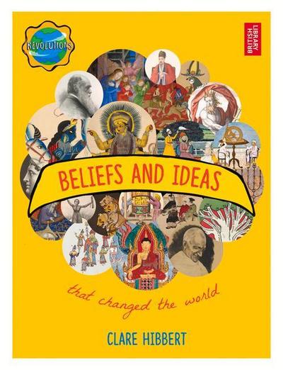 Beliefs and Ideas That Changed the World