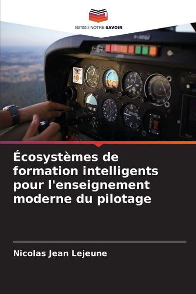 Écosystèmes de formation intelligents pour l’enseignement moderne du pilotage