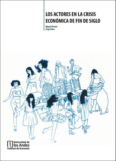 Los actores en la crisis económica de fin de siglo