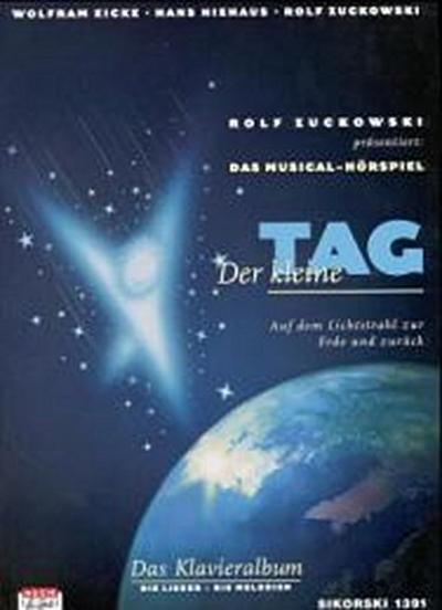 Der kleine Tag. Musical-Hörspiel