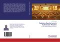 Federico Garcia Lorca’s Subversive Theatre