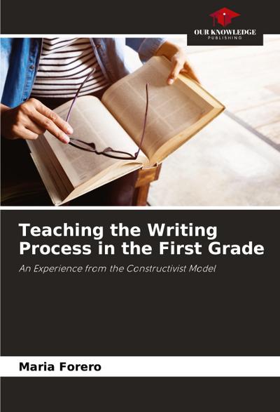Teaching the Writing Process in the First Grade