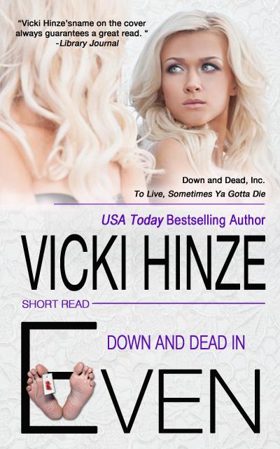 Down and Dead in Even (Down and Dead, Inc., #2)