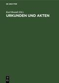 Urkunden und Akten