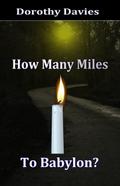How Many Miles to Babylon