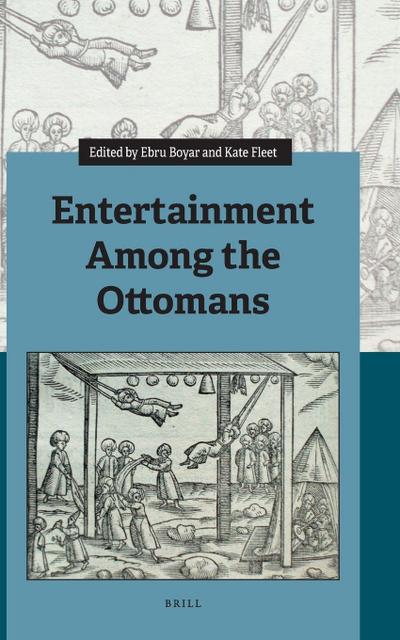 Entertainment Among the Ottomans