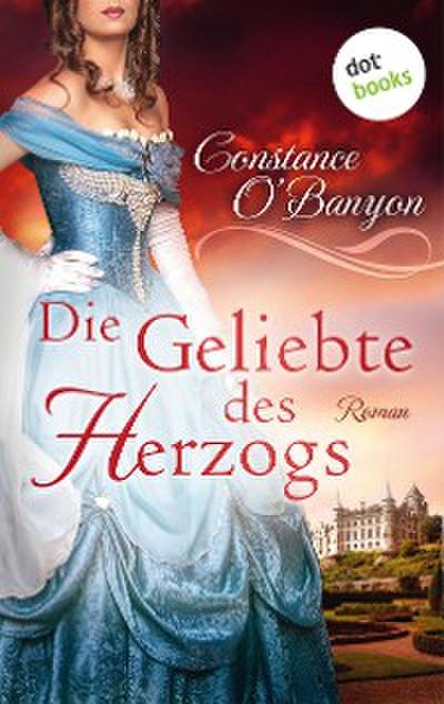 Die Geliebte des Herzogs: Die DeWinter-Highland-Saga - Erster Roman