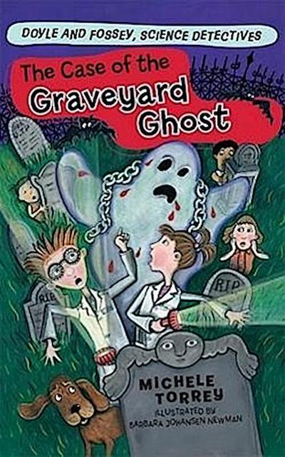 The Case of the Graveyard Ghost: Volume 3