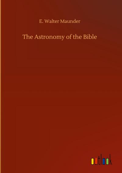 The Astronomy of the Bible